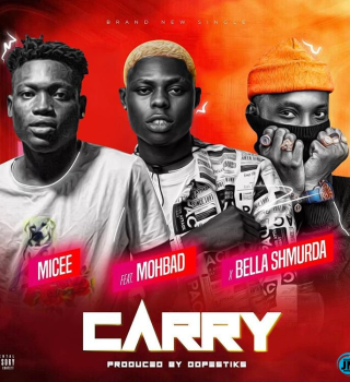 Micee – Carry ft. Mohbad, Bella Shmurda