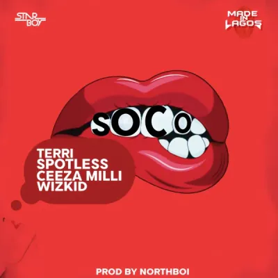 Wizkid – Soco ft. Terri, Spotless, Ceeza Milli