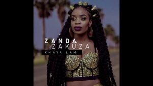 Zanda Zakuza Ft Master KG & Prince Benza – Khaya Lam