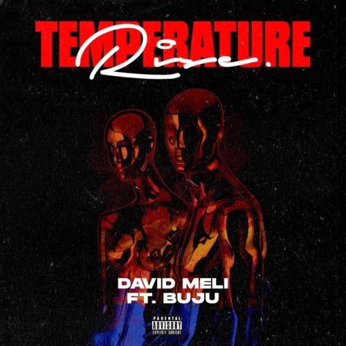 David Meli Ft Buju – Temperature Rise
