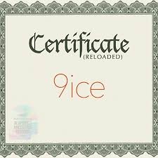 9ice – Certificate (Reloaded) Album