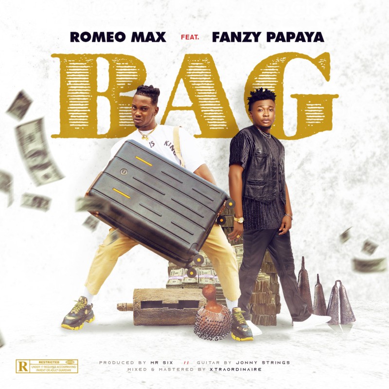 Romeo Max ft Fanzy Papaya – Bag