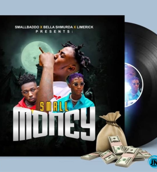 Small Baddo Ft. Bella Shmurda & Limerick – Small Money