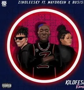 Zinoleesky Ft Mayorkun And Busiswa – Kilofeshe (Remix)