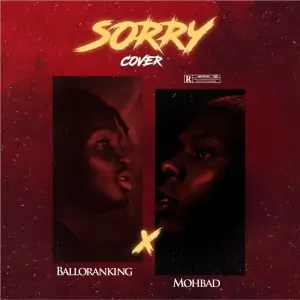 Balloranking – Sorry (Cover) Ft. Mohbad