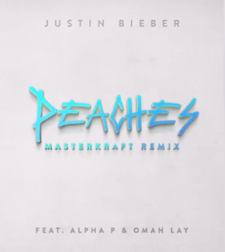 Justin Bieber – Peaches (Masterkraft Remix) ft Alpha P & Omah Lay