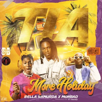 TIA – More Holiday ft. Bella Shmurda & Mohbad