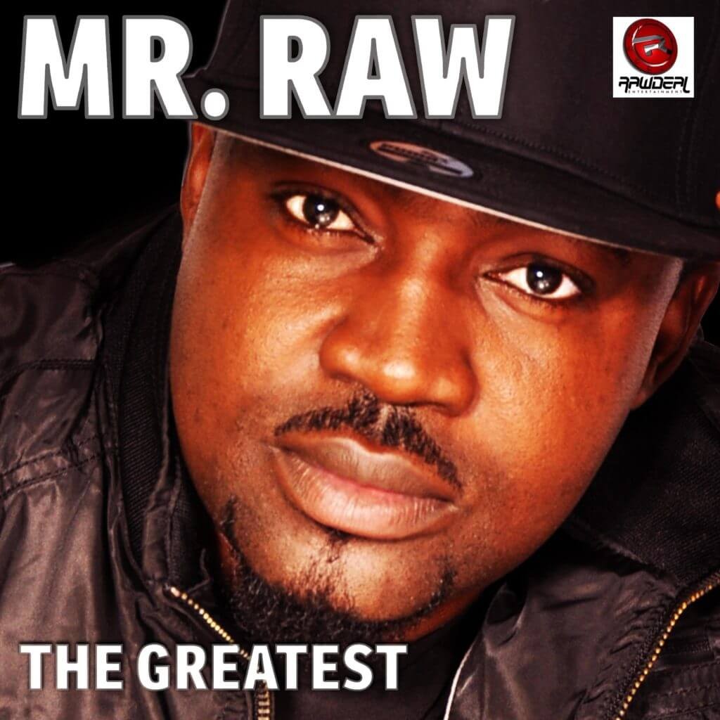 Mr Raw – The Greatest ft 2Face