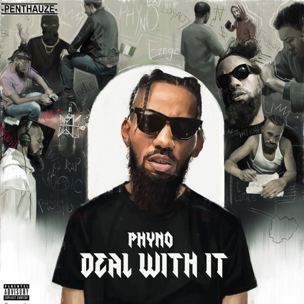 Phyno – Deal With It EP