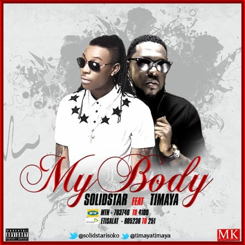 Solidstar – My Body ft. Timaya