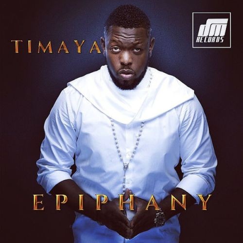Timaya – Epiphany EP