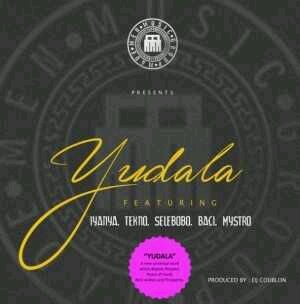 Triple MG – Yudala ft. Iyanya, Tekno, Selebobo, Baci & Mystro