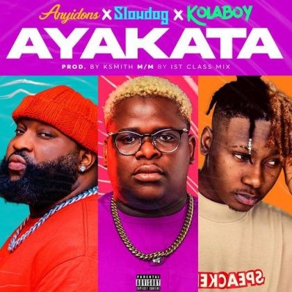 Anyidons – Ayakata ft Kolaboy & Slowdog