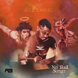 Kizz Daniel – No Bad Sondz EP