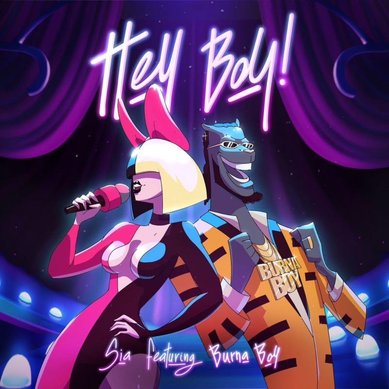Sia Ft. Burna Boy – Hey Boy (Remix)