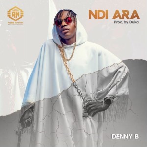 DennyB – Ndi Ara