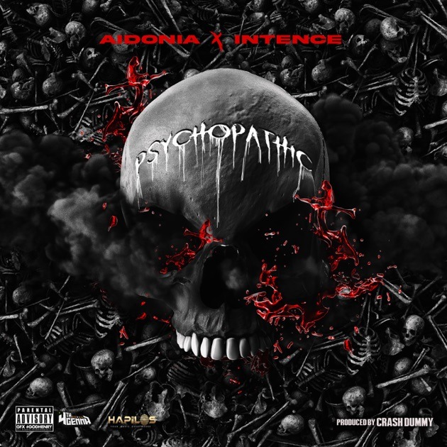 Aidonia – Psychopathic Ft. Intence