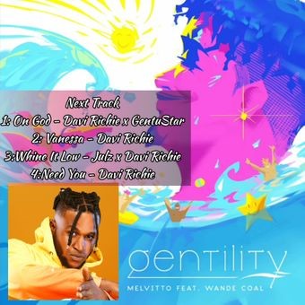 Melvitto - Gentility (Sped Up) Ft Wande Coal & Davi Richie