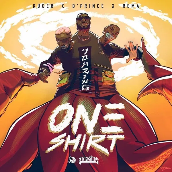 Ruger Ft D’Prince & Rema – One Shirt