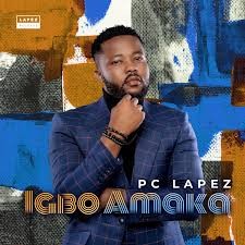 PC Lapez – Igbo Amaka