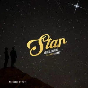 Broda Shaggi Ft. Asake – Star
