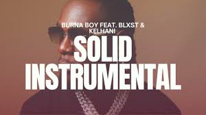 Burna Boy – Solid ft. Blxst & Kehlani (Instrumental)