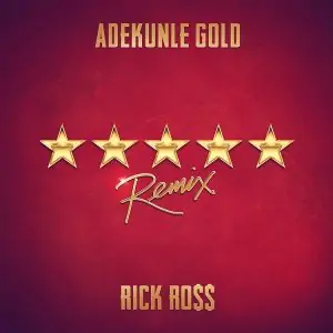 Adekunle Gold – 5 Star (Remix) ft. Rick Ross