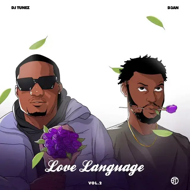 DJ Tunez & D3an – Love Language Vol.2 EP