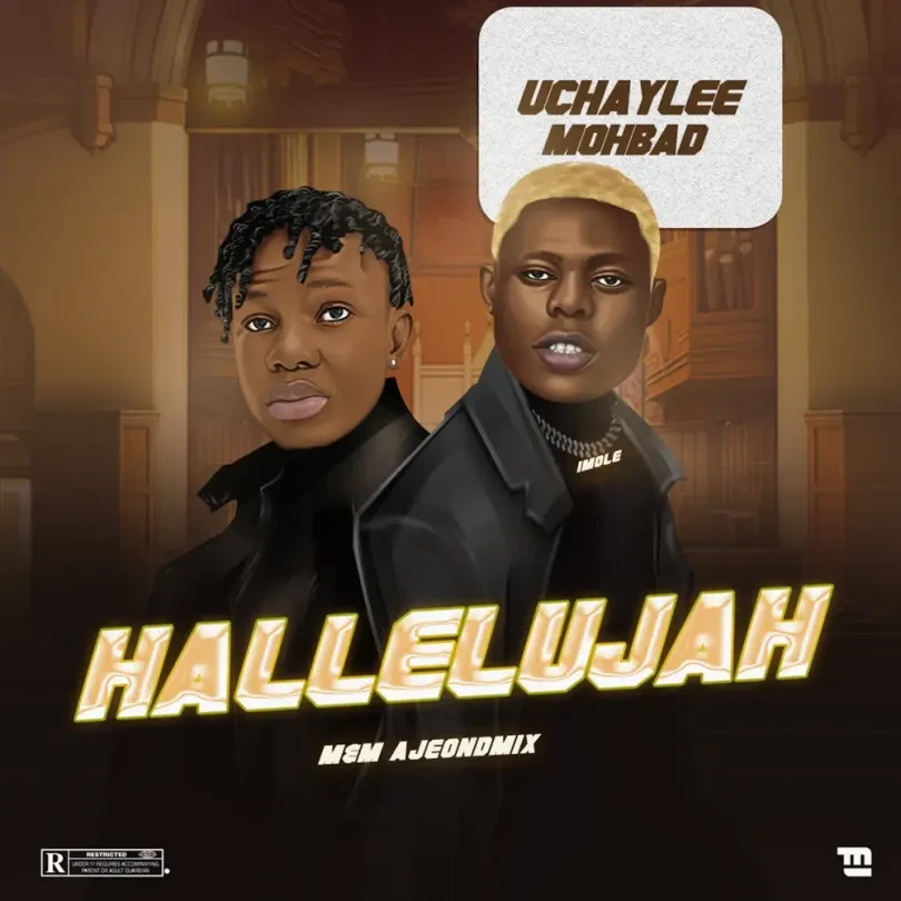Uchaylee – Hallelujah Ft Mohbad