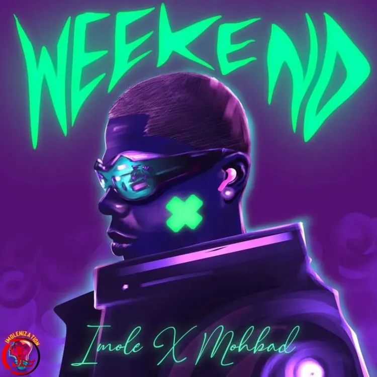 Mohbad – Weekend ft. Imole