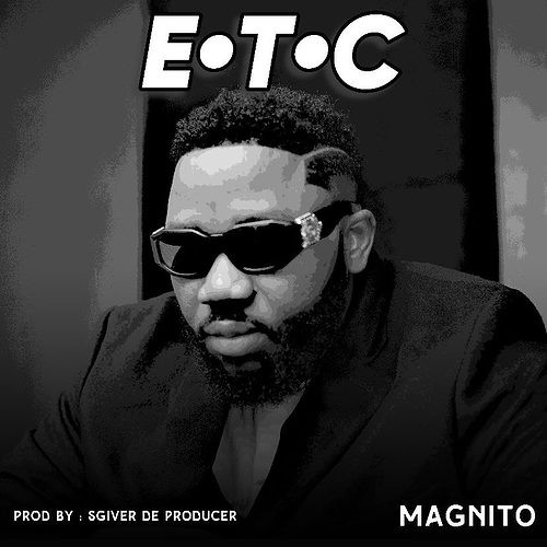 Magnito – E.T.C