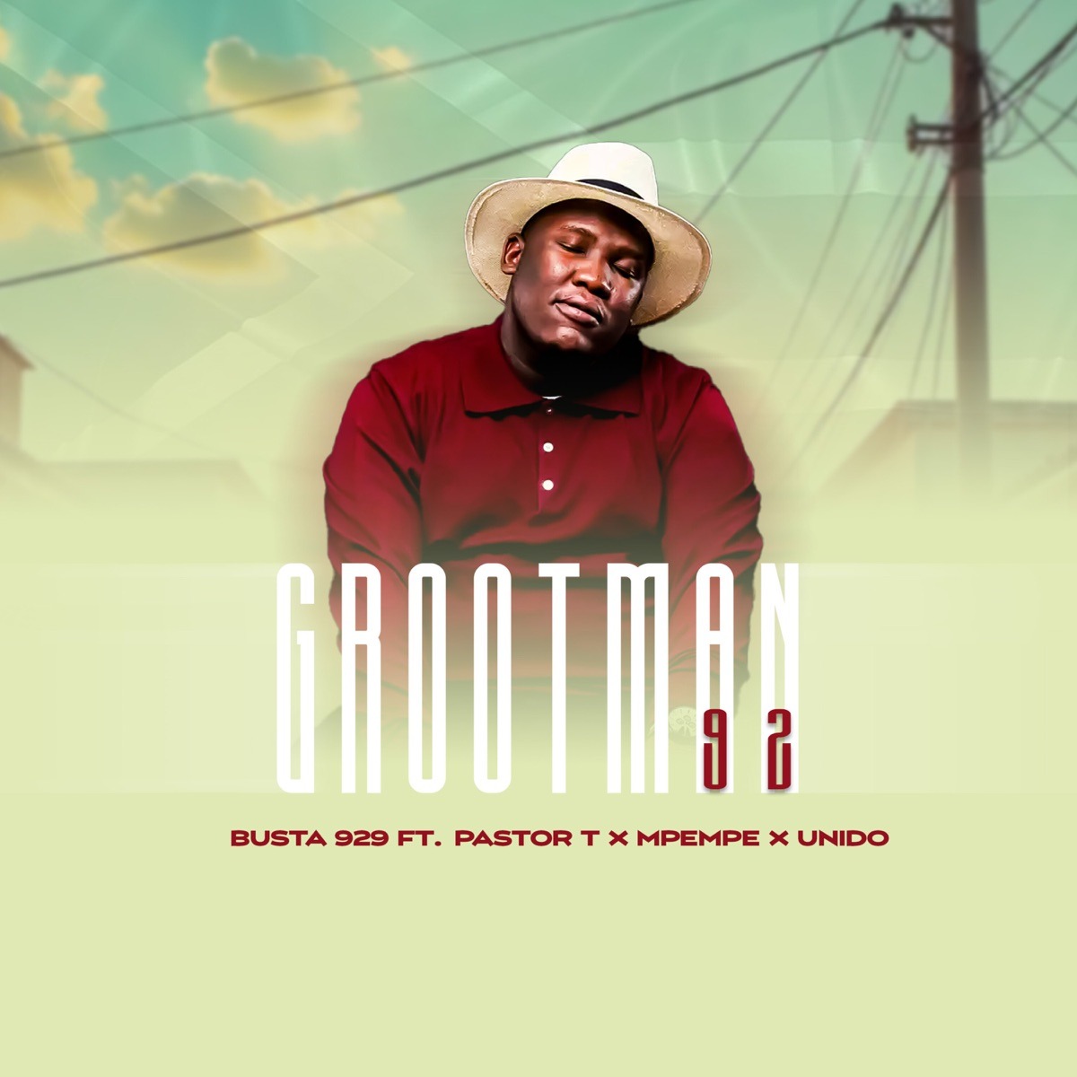 BUSTA 929 Ft. PASTOR T, Mpempe & Unido – GROOTMAN 92