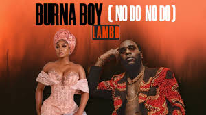 Burna Boy - Lambo (No Do No DO)