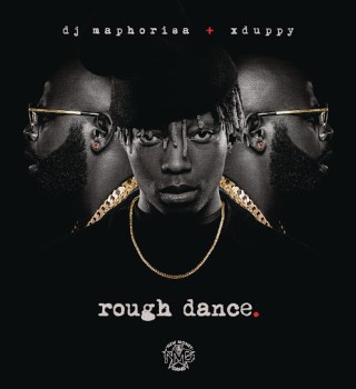Dj Maphorisa – Rough Dance EP