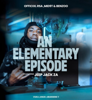 Officixl RSA – An elementary episode ft Mid9t, Benzoo & Jeep Jack ZA