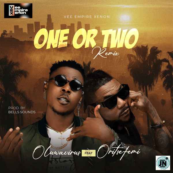 Oluwavirus – One or Two Ft. Oritse Femi