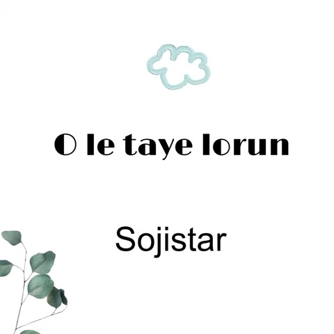 Sojistar – O Le Taye Lorun Ft. Asake