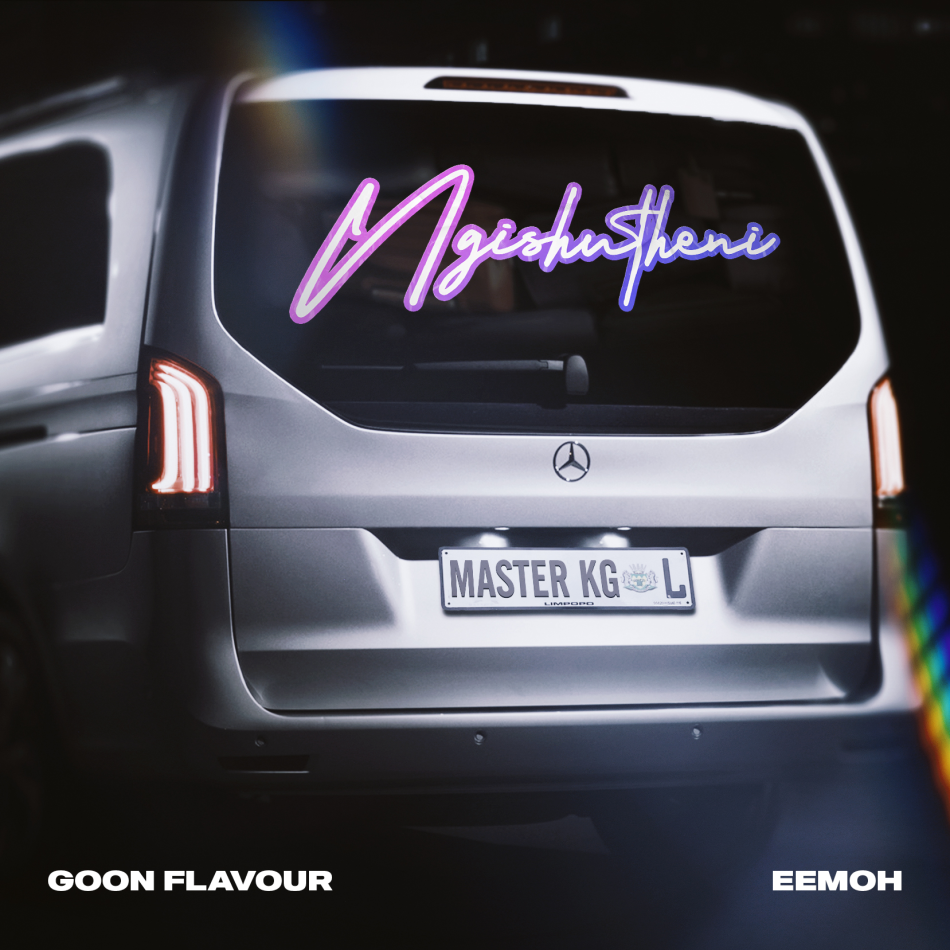 Goon Flavour – Ngishutheni Ft. Master KG & Eemoh