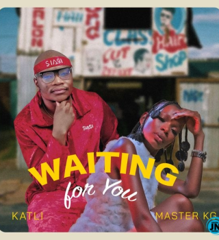 Katli – Waiting For You Ft. Master KG