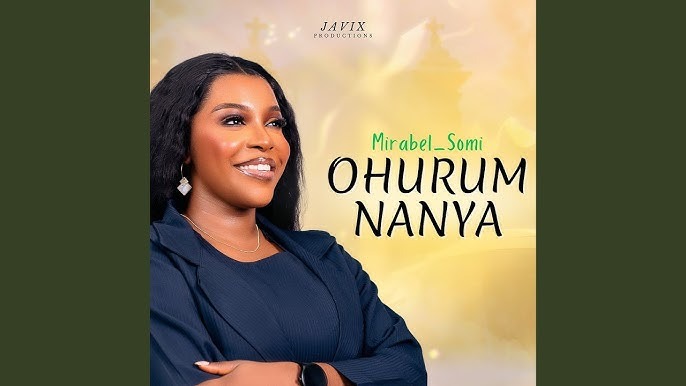 Mirabel Somi – Ohurumnanya