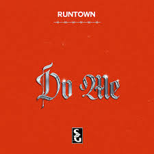 Runtown – Do Me