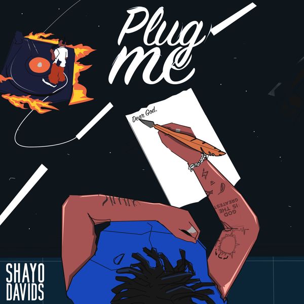 Shayo Davids – PLUG ME