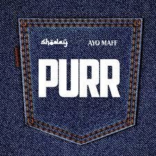 Shoday – PURR Ft. Ayo Maff