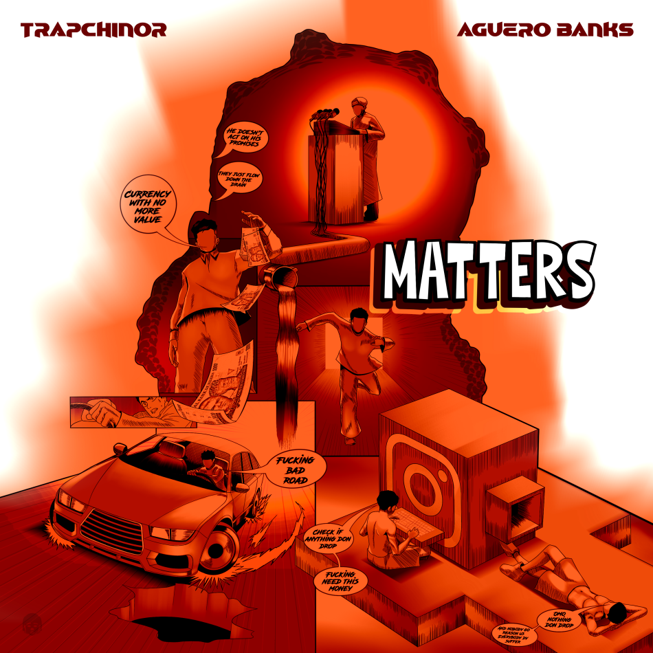 TrapChinor – Matters Ft. Aguero Banks