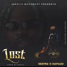 Beepee D Rapgod – Lost