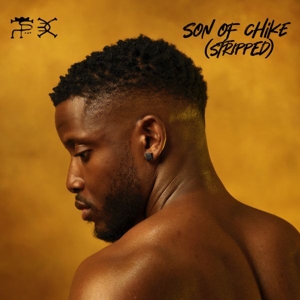 Chike – Son Of Chike (Stripped) EP
