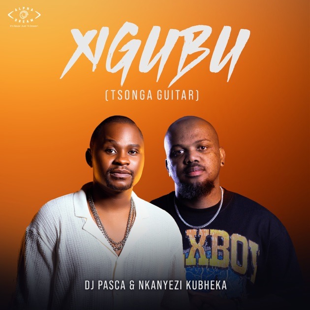 Dj Pasca – Xigubu (Tsonga Guitar) Ft Nkanyezi Kubheka