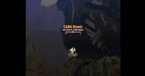 Haytee – Cana Remix Ft. Portable