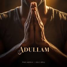 Holy Drill – Adullam