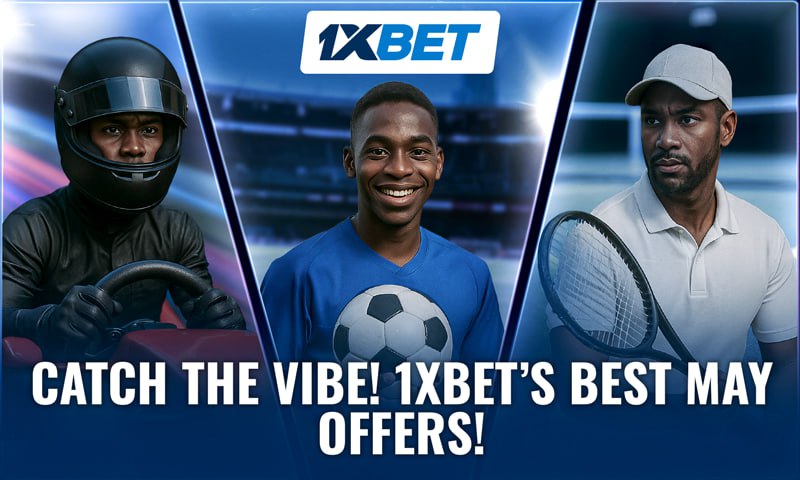 May 2025: the most important sports events on 1xBet that you can’t miss